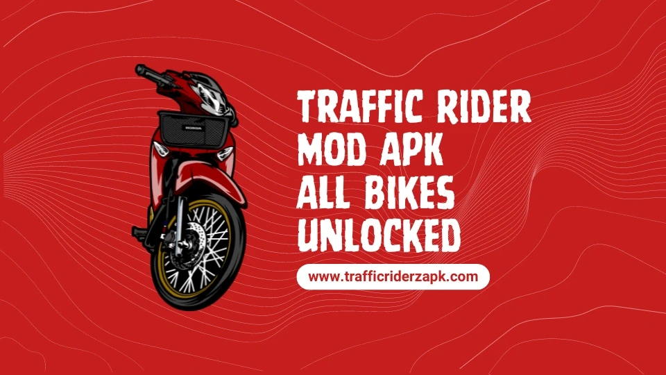 traffic rider mod apk all bikes unlocked
