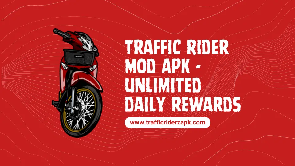 traffic rider mod apk unlimited money download daily bonus and social rewards